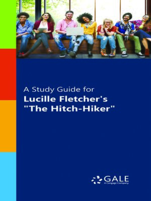 cover image of A Study Guide for Lucille Fletcher's "The Hitch-Hiker"
